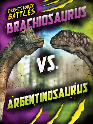 cover image of Brachiosaurus vs. Argentinosaurus